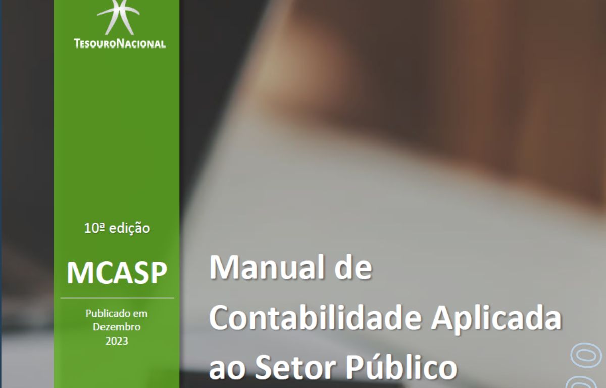 STN publica a 10ª edição do MCASP, mudanças valem a partir de 2024